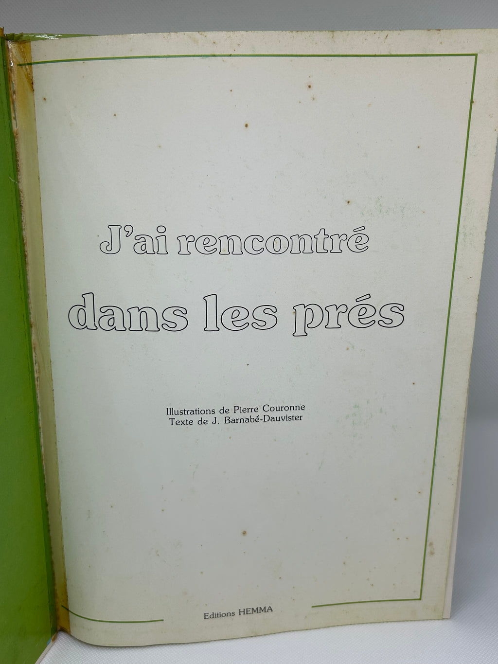 (Livre d’occasion) J’ai rencontré dans les prés - J. Barnabé-Dauvister